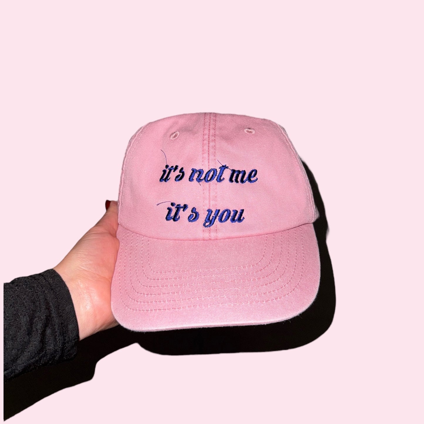 ITS NOT ME ITS YOU cap