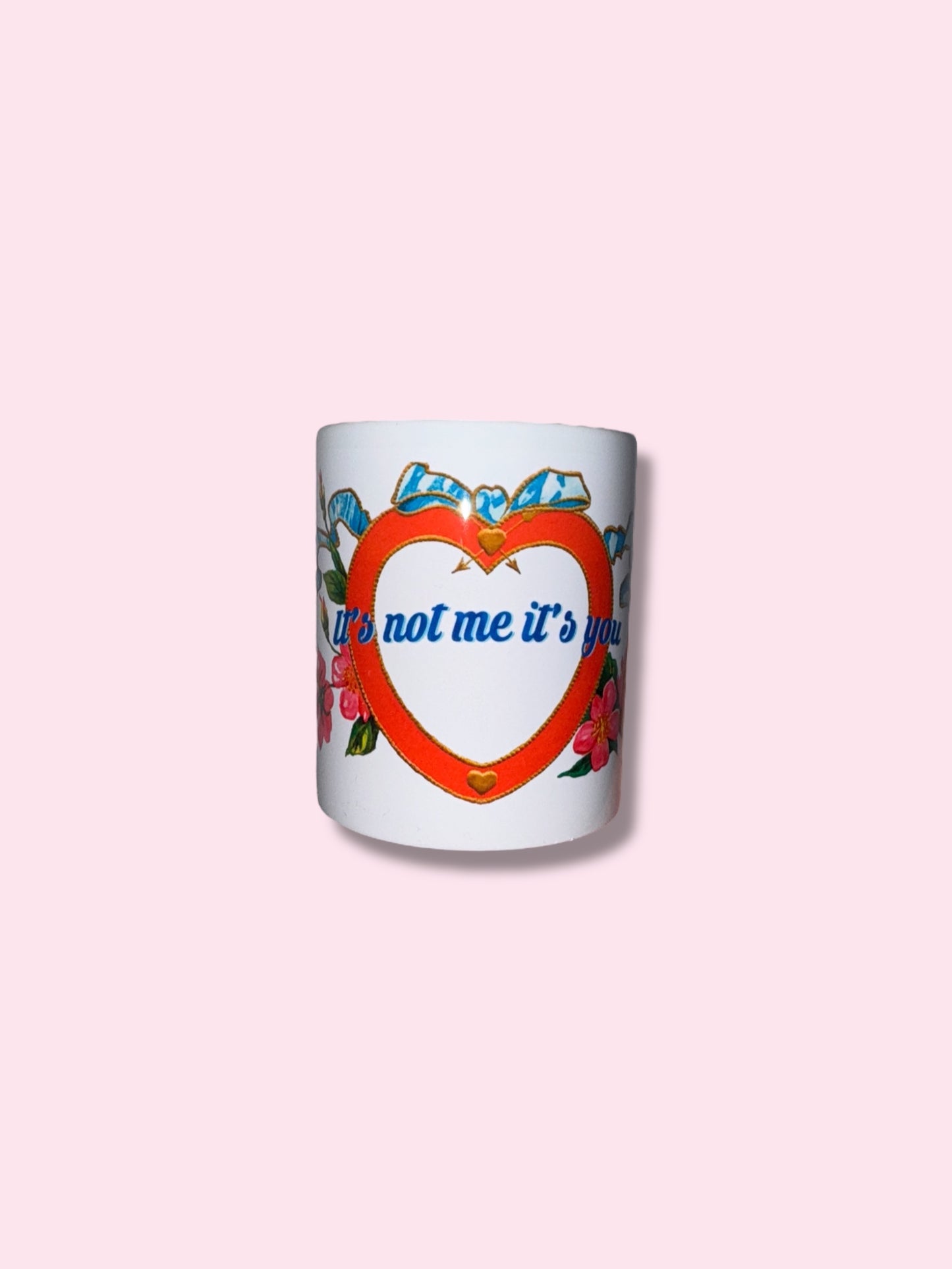 IT'S NOT ME IT'S YOU mug