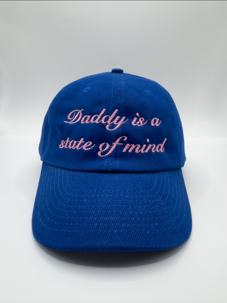 DADDY IS A STATE OF MIND cap