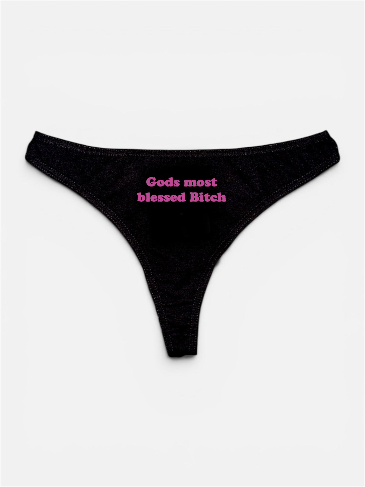 GODS MOST BLESSED BTCH STRING