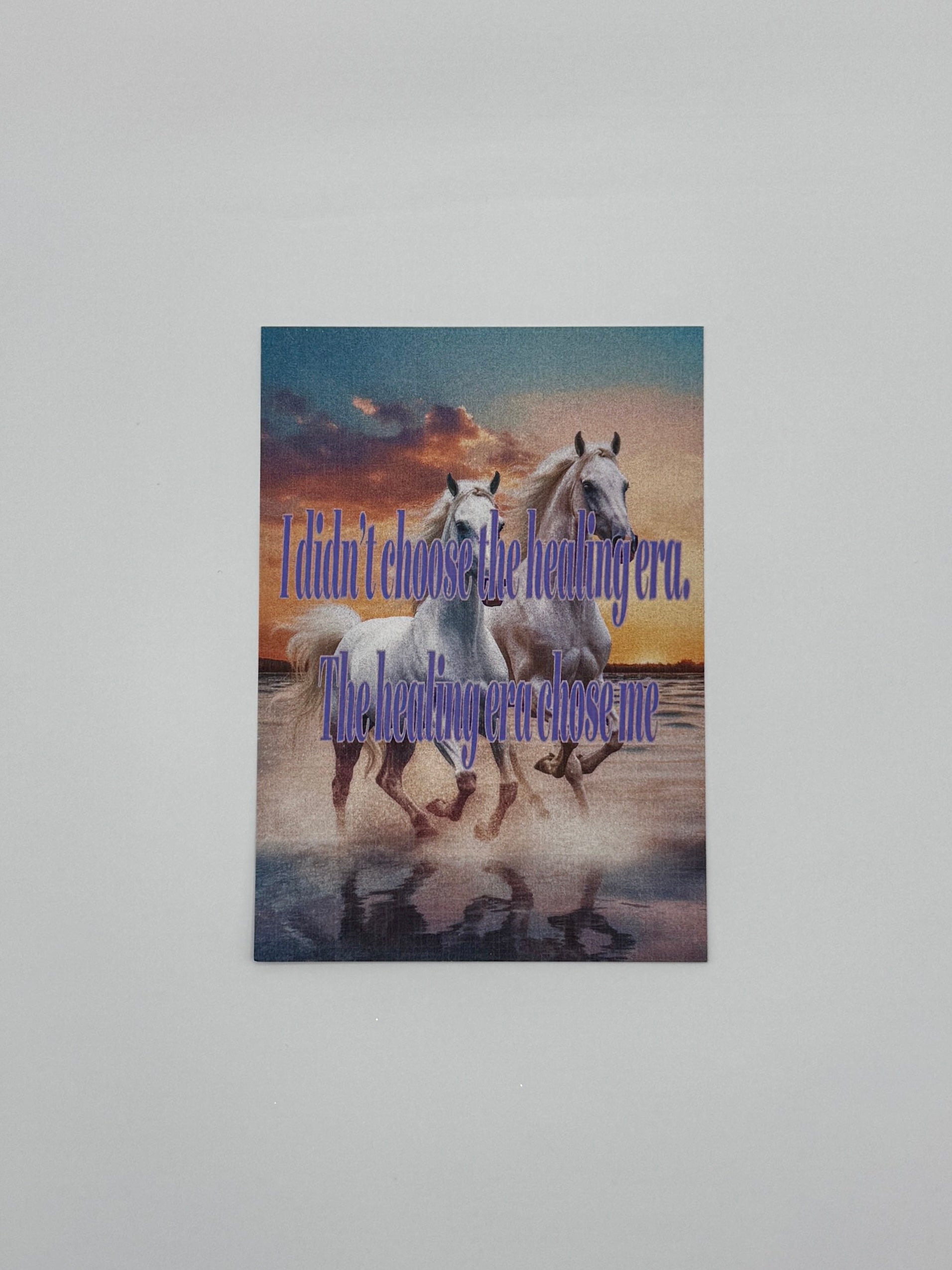 I DIDN'T CHOOSE THE HEALING ERA THE HEALING ERA CHOSE ME Postcard