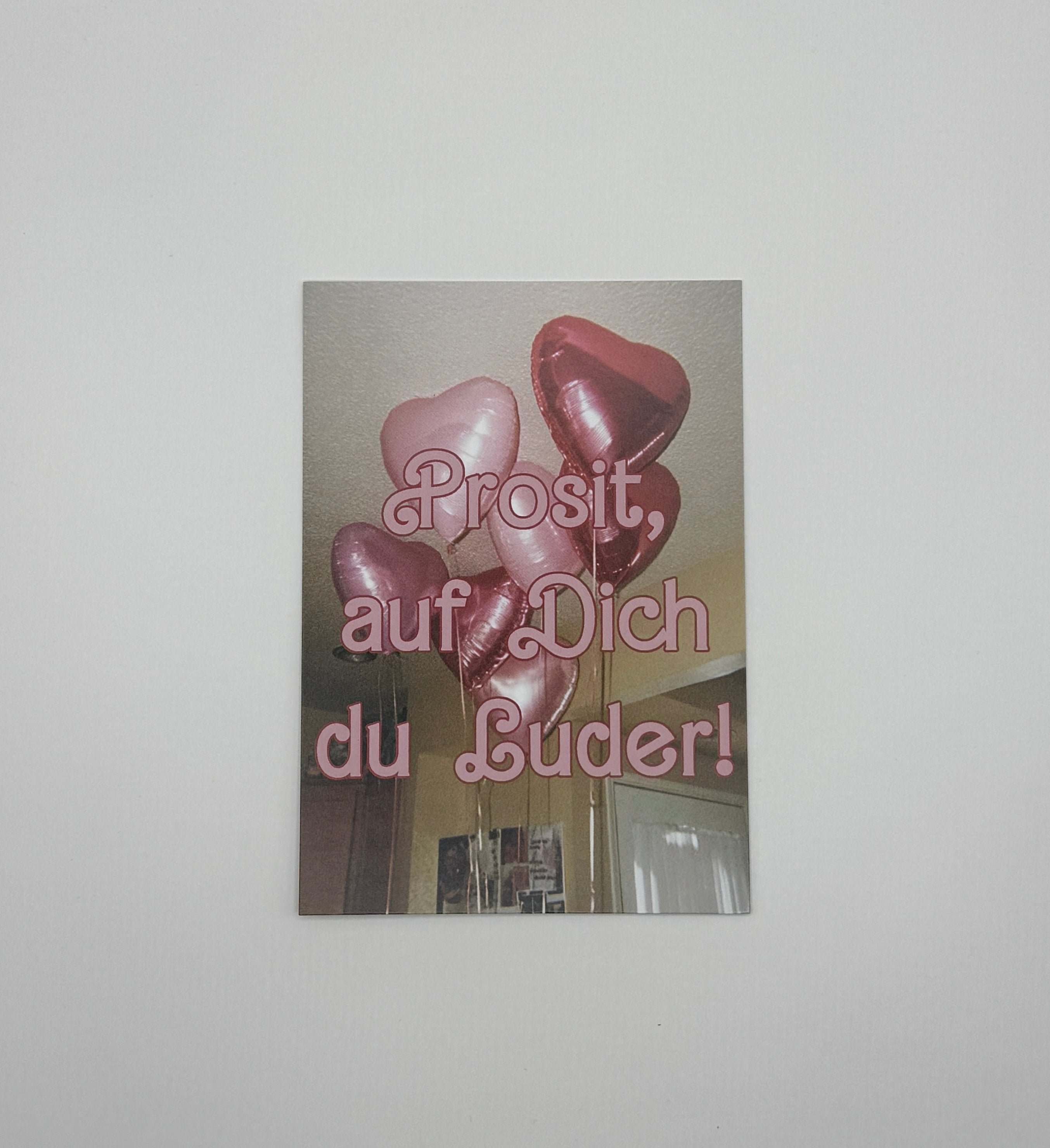 PROSIT, DU LUDER! Postcard