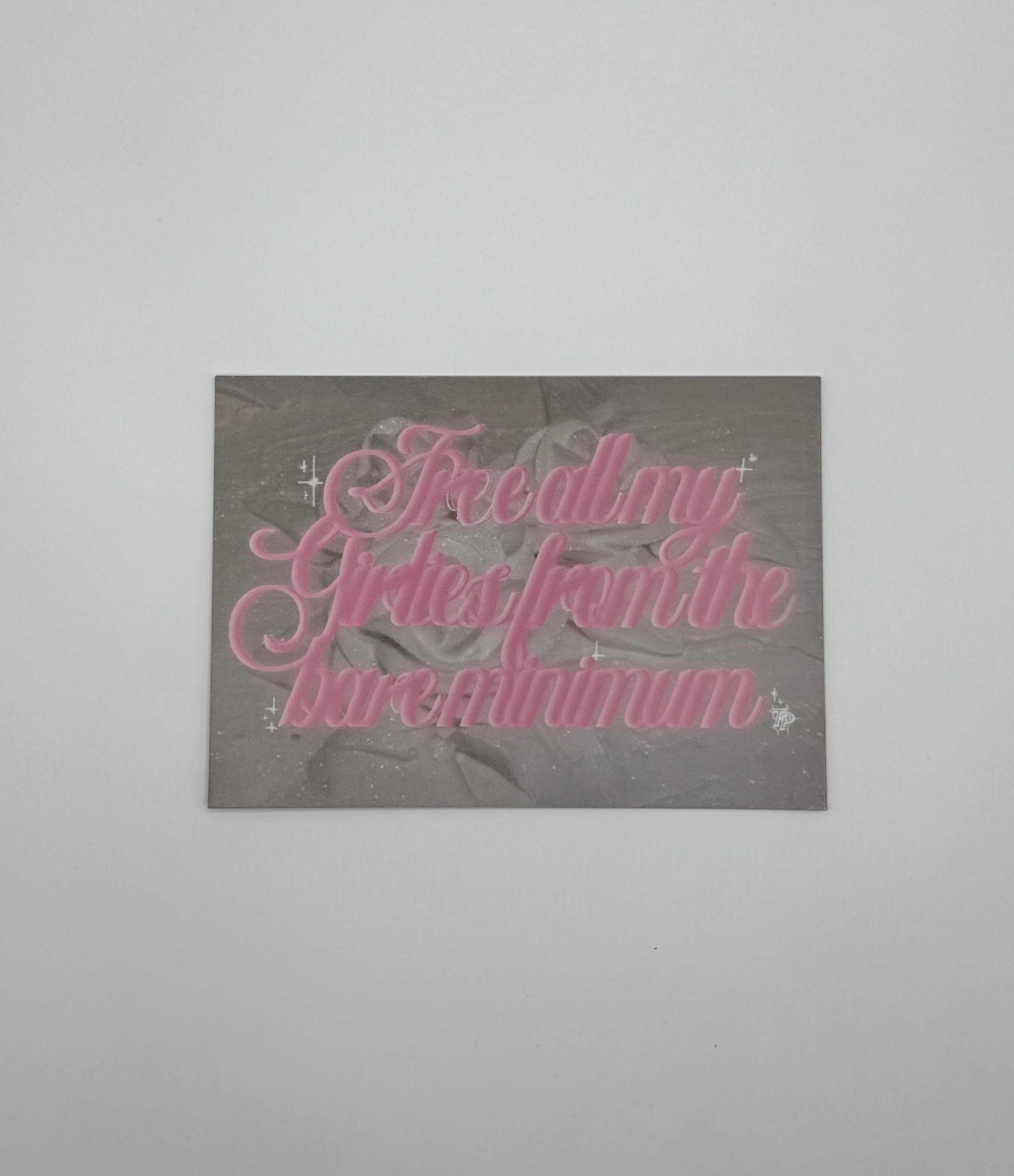 FREE ALL THE MY GIRLIES Postcard