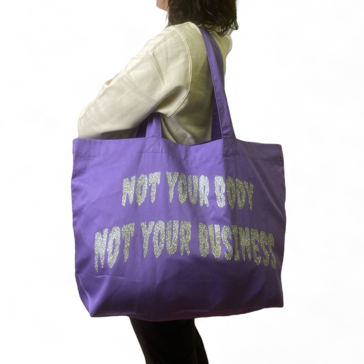 NOT YOU BODY NOT YOUR BUSINESS big bag