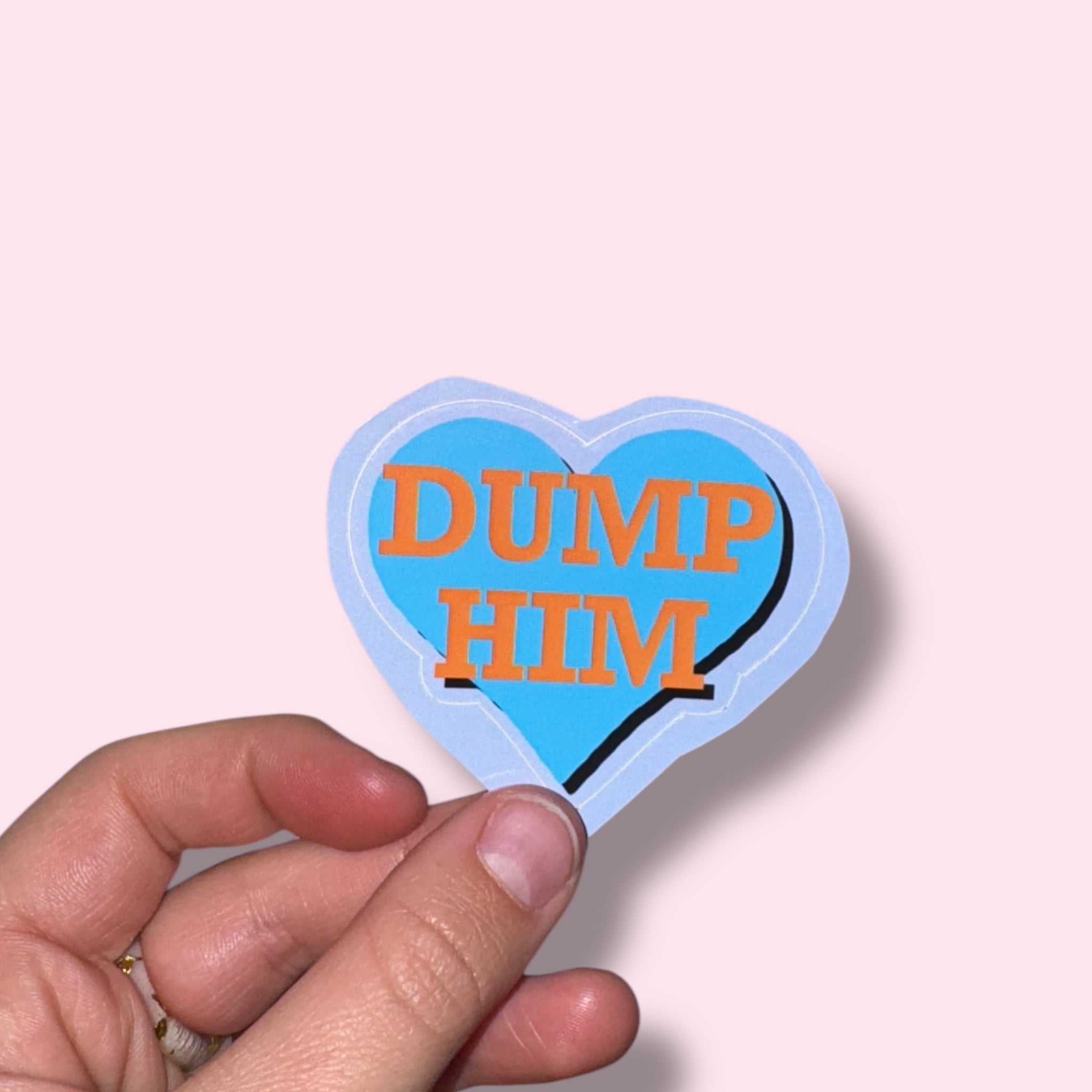 DUMP HIM Vinyl Sticker