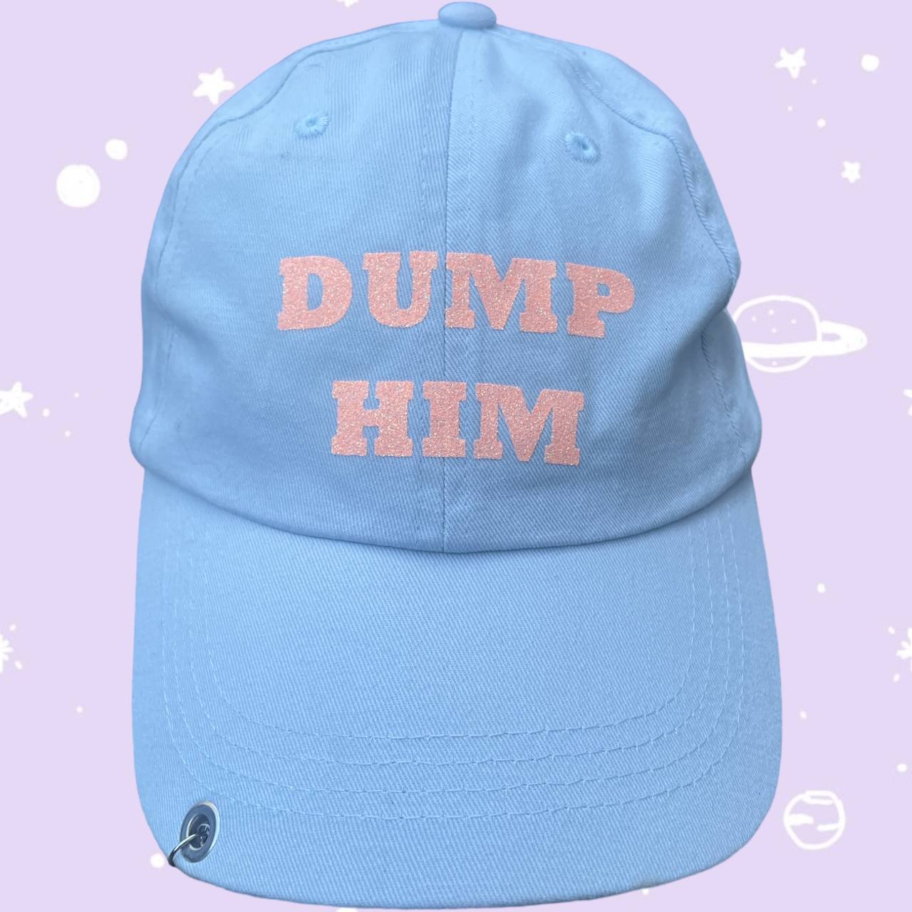 Dump him CAP