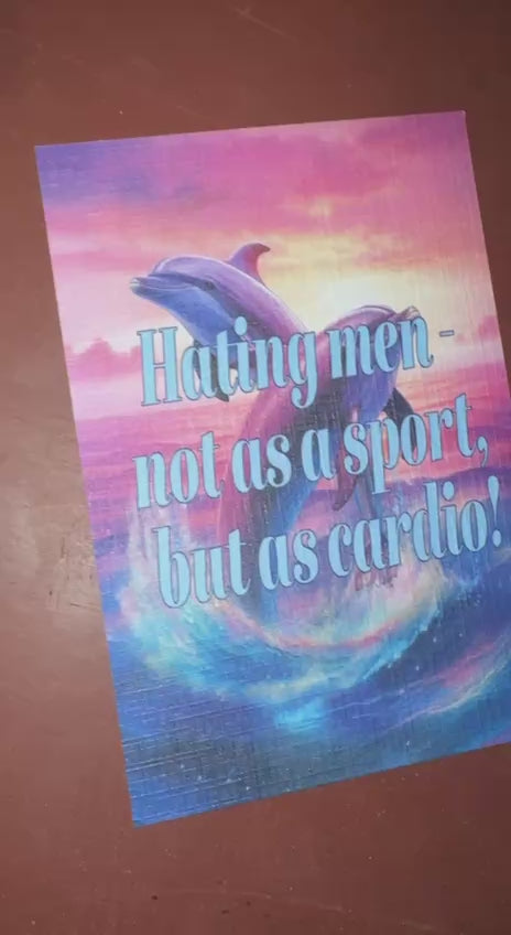 HATING MEN - NOT AS SPORT, BUT AS CARDIO! postcard