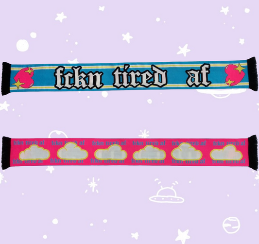 fckn tired af scarf